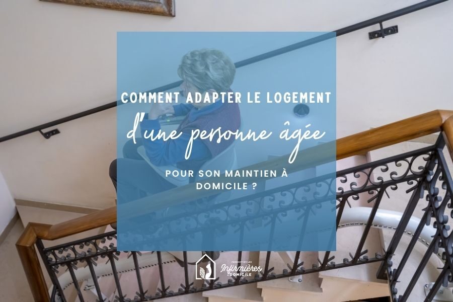 Comment adapter le logement d&rsquo;une personne âgée pour son maintien à domicile ?